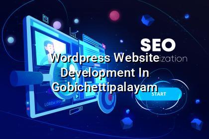 WordPress Website Development in Gobichettipalayam — WebGLITS