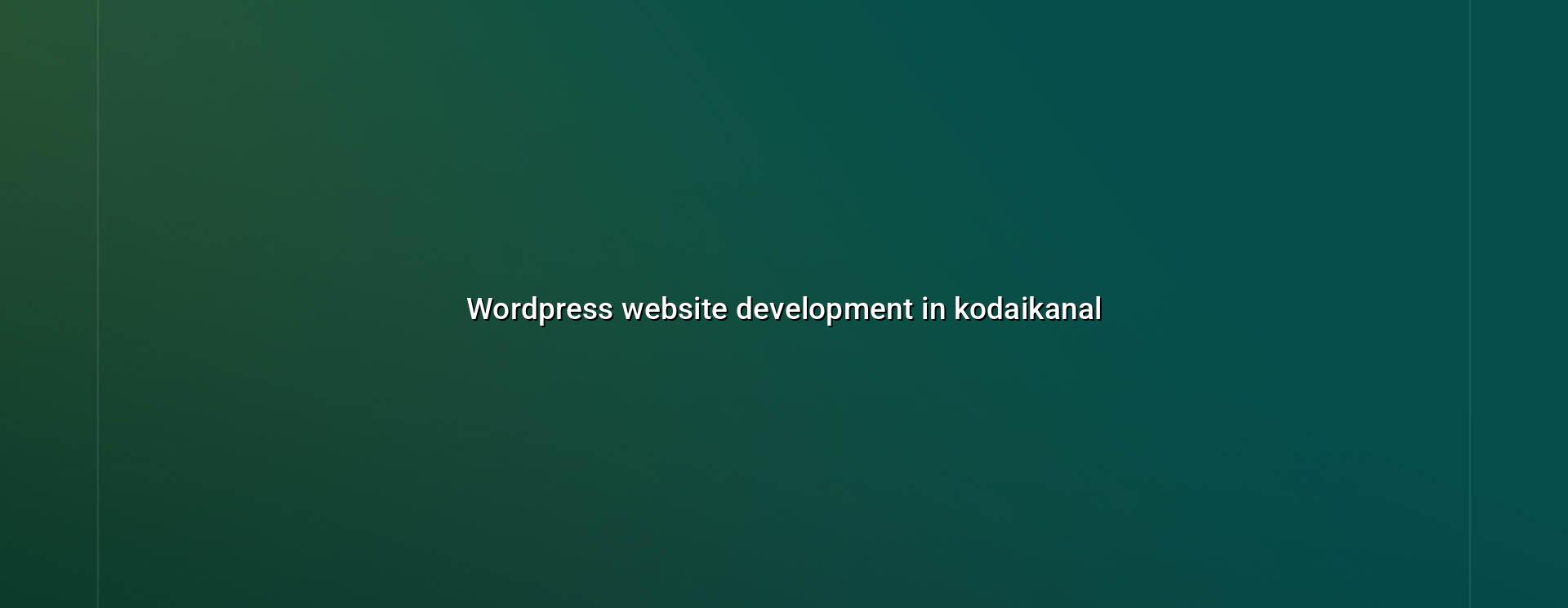 WordPress website development in Kodaikanal — WebGLITS