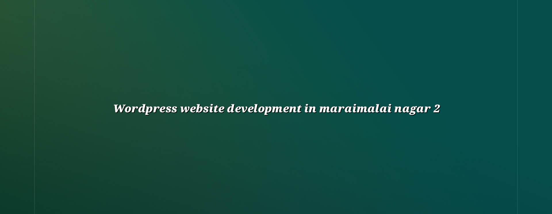 Development process image for WordPress in Maraimalai Nagar