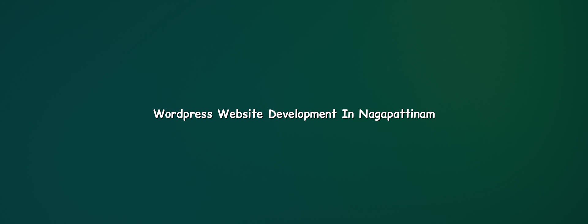 WordPress website development in Nagapattinam — WebGLITS