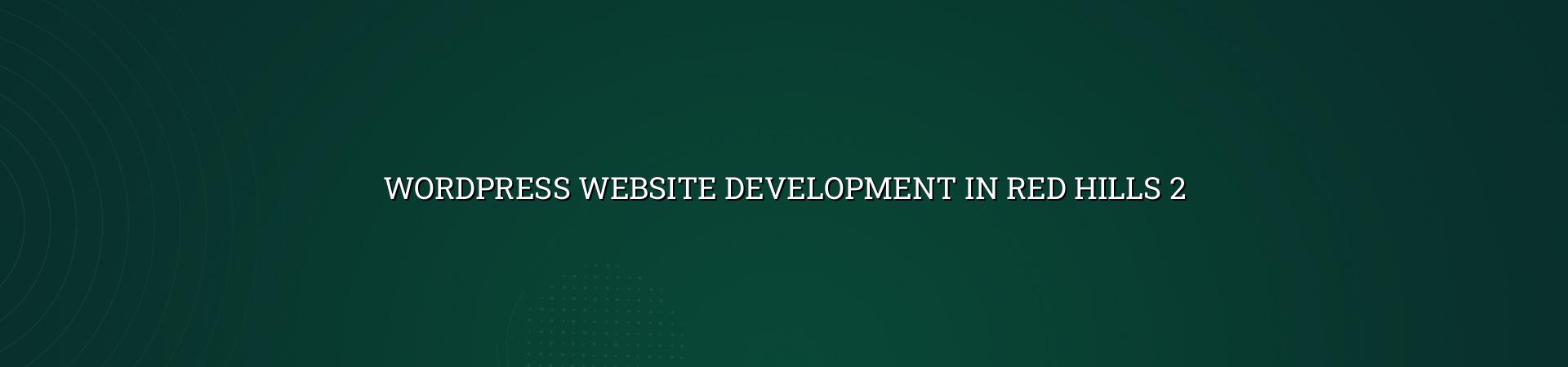 WordPress Website Development in Red Hills — Process illustration