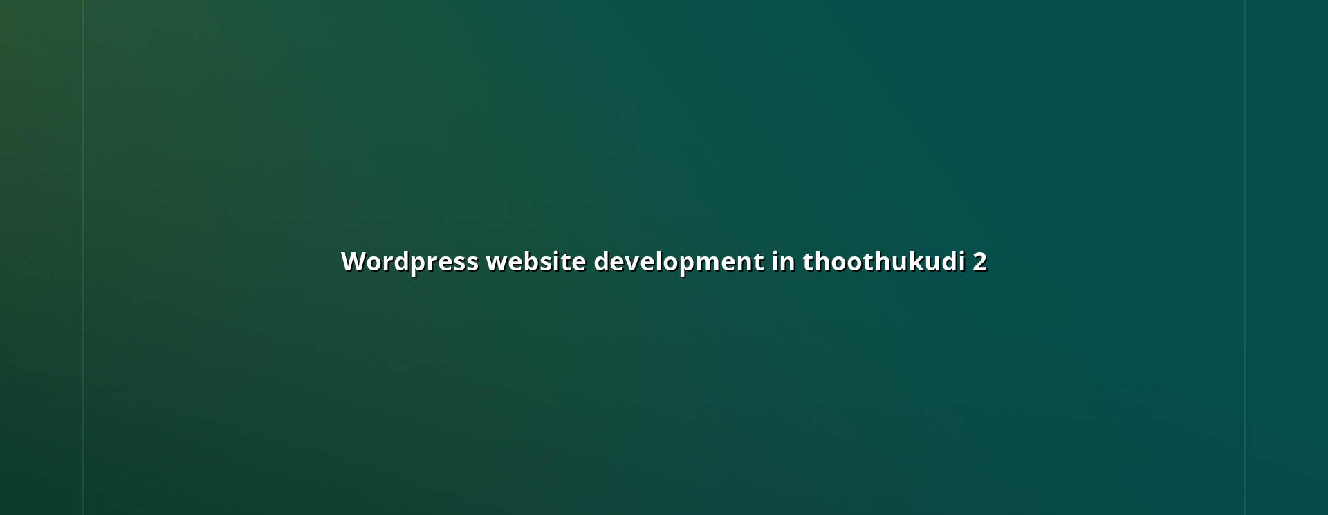 WordPress website development checklist for Thoothukudi businesses